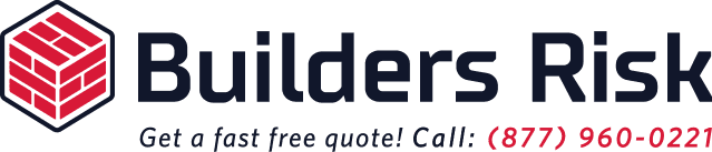 builder risk get a fast free quote call