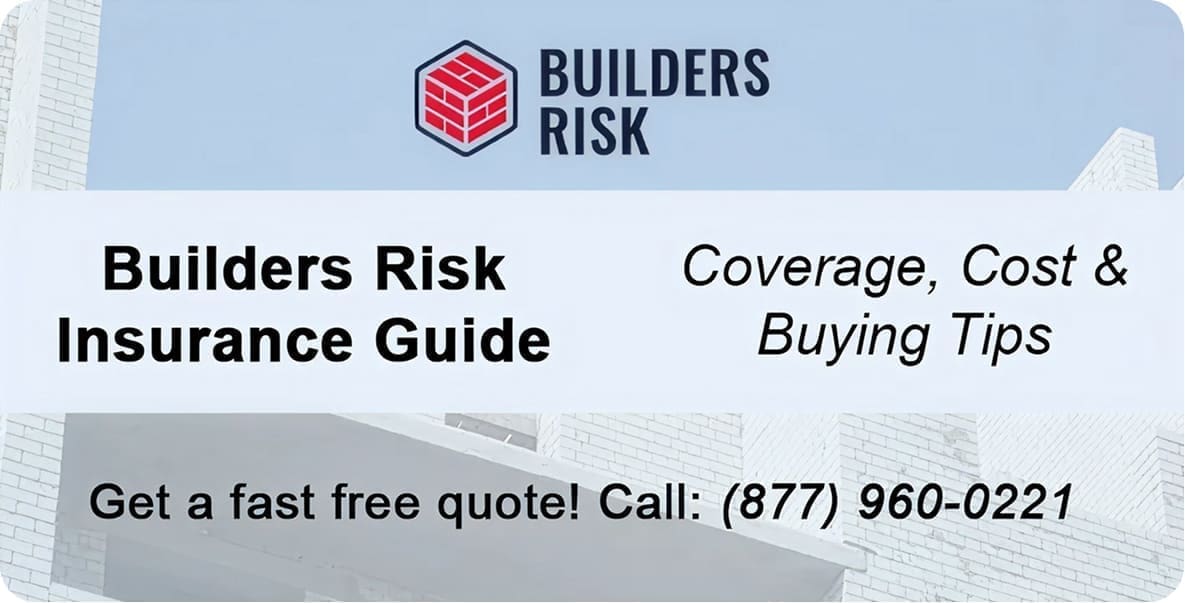What is builders risk insurance and why does it matter